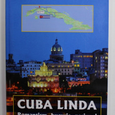 CUBA LINDA - ROMANTISM , BUCURIE , PASIUNE de DORU VARLAN si MANUELA VARLAN , 2021