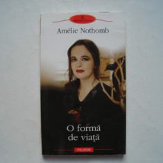 O forma de viata - Amelie Nothomb