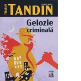 Gelozie criminala - Traian Tandin