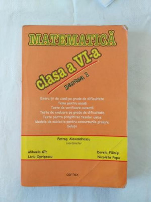 Matematica pentru clasa a VI-a - Partea 1 - Editura Cartex foto