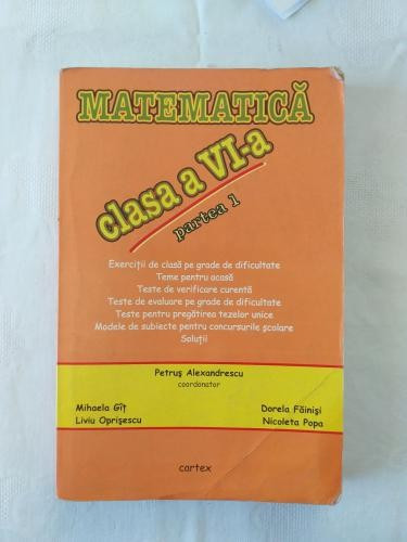 Matematica pentru clasa a VI-a - Partea 1 - Editura Cartex