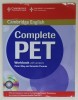 CAMBRIDGE ENGLISH COMPLETE PET , WORKBOOK WITH ANSWERS by PETER MAY and AMANDA THOMAS , 2010 , CD INCLUS *