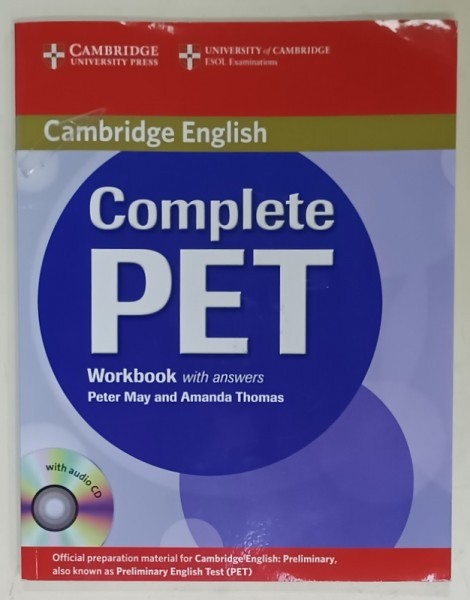 CAMBRIDGE ENGLISH COMPLETE PET , WORKBOOK WITH ANSWERS by PETER MAY and AMANDA THOMAS , 2010 , CD INCLUS *