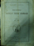 PUBLICATIUNILE FONDULUI VASILE ADAMACHI TOM II 1901-1906 BUC. 1906