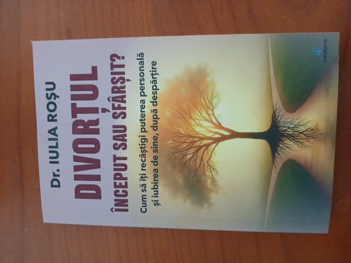 Divorțul &Icirc;nceput Sau Sf&acirc;rșit-Dr.Iulia Roșu.