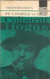 Pe urmele lui Calistrat Hogas - Valentin Ciuca, Memorii Jurnale Biografii, Editura Sport-Turism, 1981, Brosata, Literatura Romana
