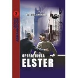 Emil Străinu - Operațiunea Elster