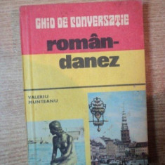 GHID DE CONVERSATIE ROMAN-DANEZ de VALERIU MUNTEANU , Bucuresti 1981