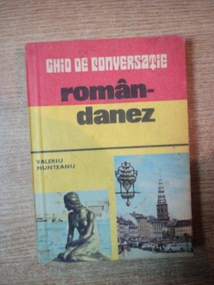 GHID DE CONVERSATIE ROMAN-DANEZ de VALERIU MUNTEANU , Bucuresti 1981 foto