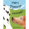 Mi&eacute;rt szagl&aacute;sznak a kuty&aacute;k? - Dr. Nick Crumpton