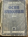 PPP. Cezar Petrescu - Ochii strigoiului - Edt Cugetarea