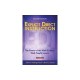 Explicit Direct Instruction (EDI): The Power of the Well-Crafted, Well-Taught Lesson