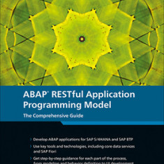 ABAP Restful Application Programming Model: The Comprehensive Guide
