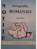 Geografia Romaniei, notite clasa a VIII-a (Editia: 2008)