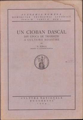 C509 Un cioban dascăl din epoca de transiție a culturii noastre de Nicolae Iorga, 1924 foto