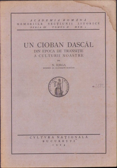 C509 Un cioban dascăl din epoca de transiție a culturii noastre de Nicolae Iorga, 1924