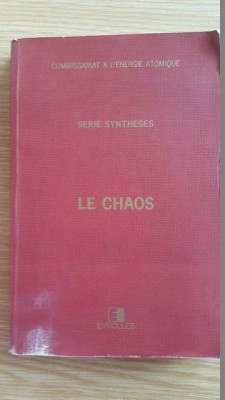 Le chaos. Theorie et experiences- Pierre Berge foto