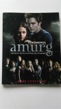 Fenomenul Amurg: Secrete de pe platoul de filmare - Ghid Ilustrat Cinematografie, Carte Film Twilight