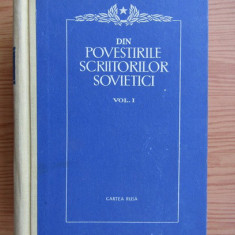 Din povestirile scriitorilor sovietici. Volumul 1 (1954, editie cartonata)