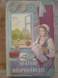 Sfaturi gospodaresti Editura:Agro-Silvica