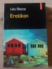 Carte Roman Beletristica: Erotikon de Liviu Bleoca, Editura Polirom, 2005