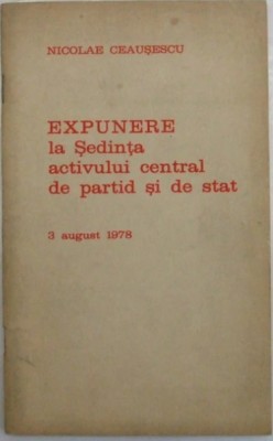 1978, N. Ceausescu, Expunere la sedinta activului central de partid si de stat foto