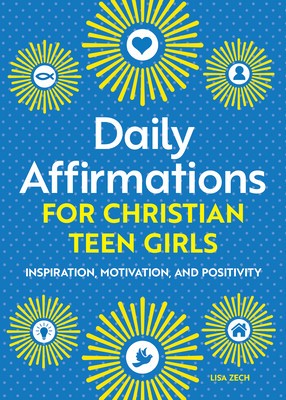 Daily Affirmations for Christian Teen Girls: Inspiration, Motivation, and Positivity foto