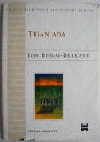 Tiganiada - Ion Budai-Deleanu - Roman - Carte Beletristica