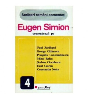 Eugen Simion - Eugen Simion comenteaza pe . Paul Zarifopol, G. foto