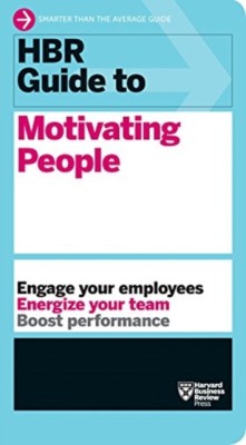 HBR Guide to Motivating People (HBR Guide Series) foto