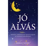 J&oacute; alv&aacute;s - Hathetes, tudom&aacute;nyosan igazolt program az inszomnia lek&uuml;zd&eacute;s&eacute;hez - Bernice Tuffery, 2023