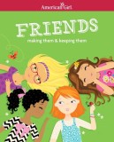 Friends (Revised): Making Them &amp; Keeping Them