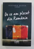 DE CE AM PLECAT DIN ROMANIA , coordonator IULIANA ALEXA , 2022