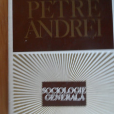 Sociologie Generala - Petre Andrei ,531824