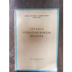 Serban Coculescu, Vladimir Streinu, Tudor Vianu - Istoria literaturii romane moderne I