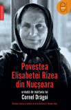 Povestea Elisabetei Rizea din Nucşoara urmată de mărturia lui Cornel Drăgoi (epub)