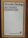 Alchimia existentei- Alexandru Paleologu