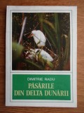 Dimitrie Radu - Pasarile din Delta Dunarii