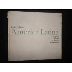 Iordan Chimet - America Latina. Sugestii pentru o galerie sentimentala (1984)