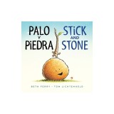 Palo Y Piedra/Stick and Stone Bilingual Board Book