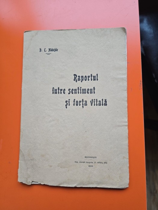 Raportul &icirc;ntre sentiment și forța vitală - D. C. Nădejde