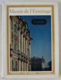 MUSEE DE L &#039; ERMITAGE , GUIDE