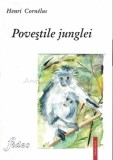Povestile Junglei - Henri Cornelus