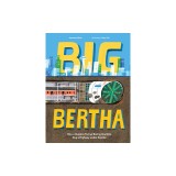 Big Bertha: How a Massive Tunnel Boring Machine Dug a Highway Under Seattle