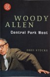 Central Park West &ndash; Woody Allen (editie in limba germana)