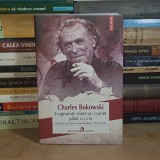 CHARLES BUKOWSKI - FRAGMENTE DINTR-UN CARNET PATAT CU VIN : POVESTIRI SI ESEURI NEANTOLOGATE, 1944-1990 , POLIROM , 2025 *