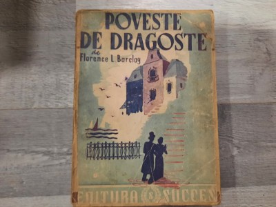 Poveste de dragoste de Florence L.Barclay foto