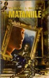 Cumpara ieftin Mataniile - Florence L. Barclay | Editura Constelatia | An 1992 | Literatura straina | Carte veche | Carte rara | Roman clasic
