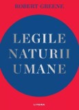 Legile naturii umane - Robert Greene - Editura Litera