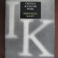 CRITICA RATIUNII PURE - IMMANUEL KANT